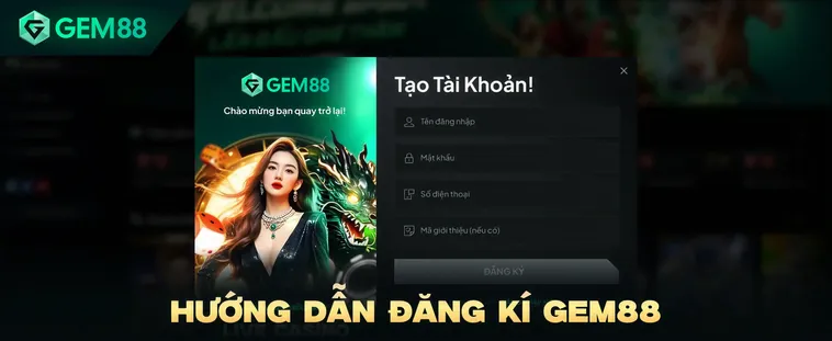 Hướng Dẫn Cách Đăng Ký Gem88 Trực Tuyến Nhanh Chóng Trong Vòng Năm Phút